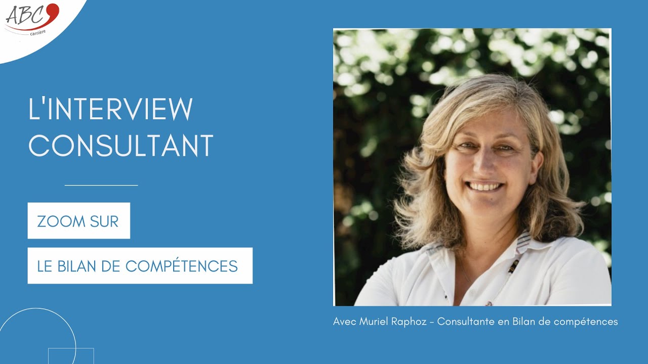 L'interview Consultant - Zoom sur le Bilan de Compétences avec Muriel Raphoz