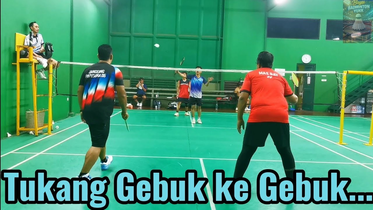 Badminton Yukk, Gor Andila, Bang Jangkung, Mas Bay VS Om Abel, Mas Zul 