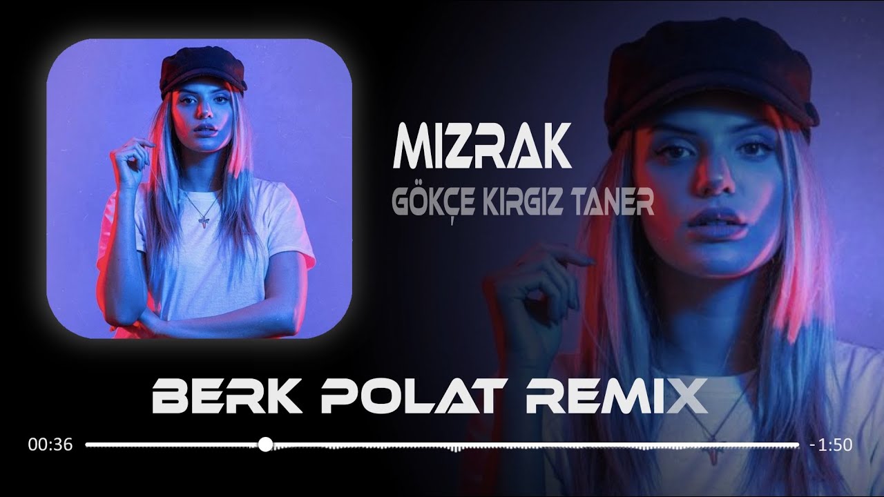 G&ouml;k&ccedil;e Kırgız Taner - Mızrak ( Samet Ervas & Berk Polat Remix )