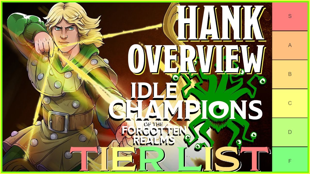 Hank | Overview & Tier List Ranking | Idle Champions