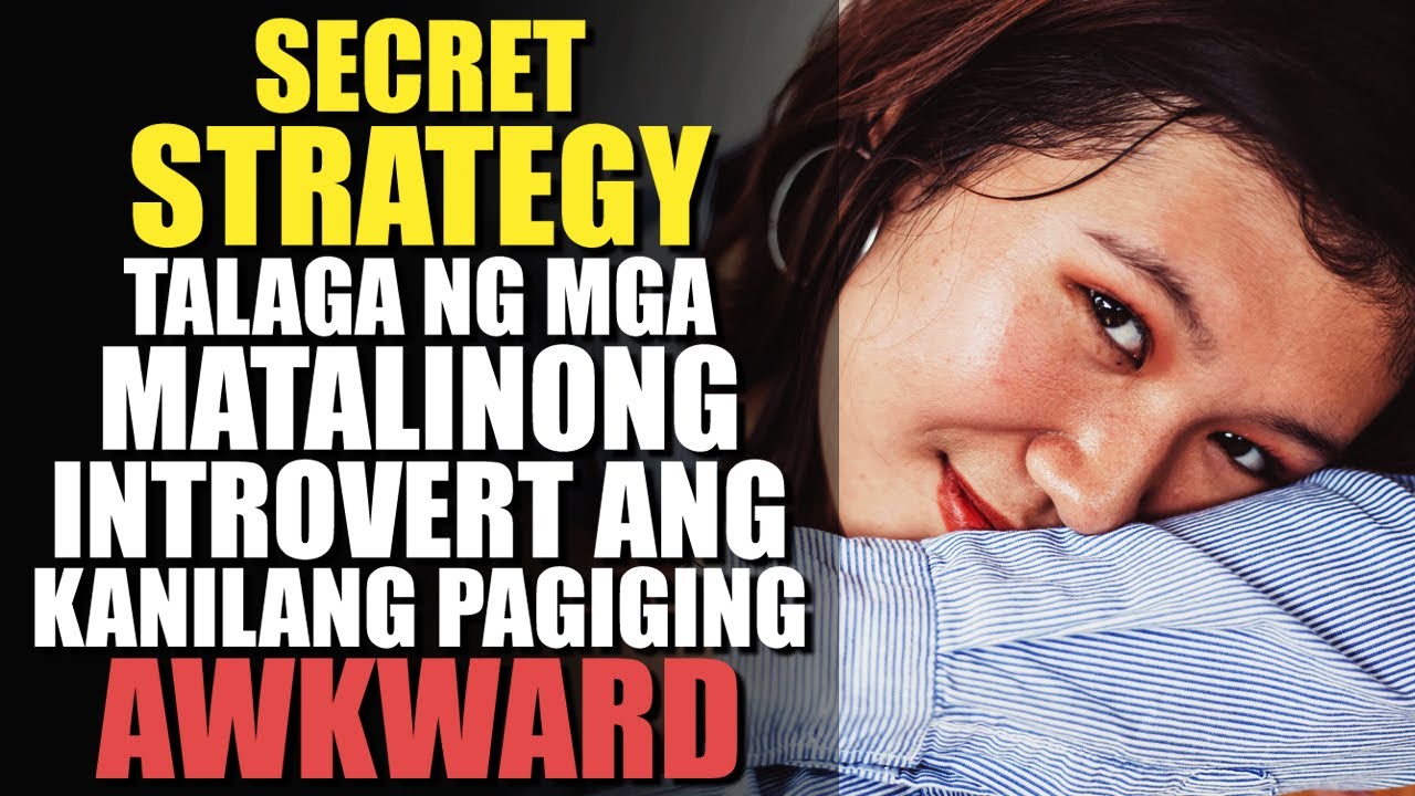 Introvert Ang Naghahari Sa Mga Awkward Moments | Introvert Strategy