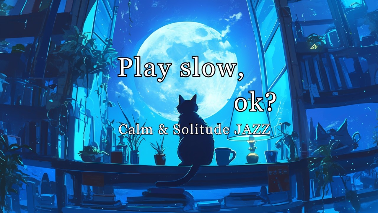 Celestial Desk ｜ Calm & Solitude JAZZ
