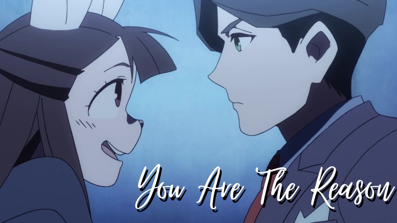 Little Witch Academia [AMV] Andrew x Akko - You Are The Reason