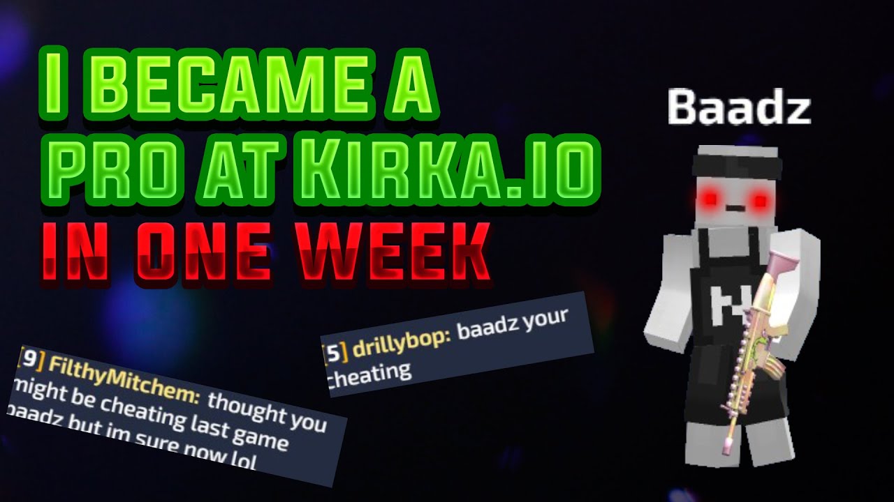how I became a GOD at Kirka.io IN ONE WEEK!!