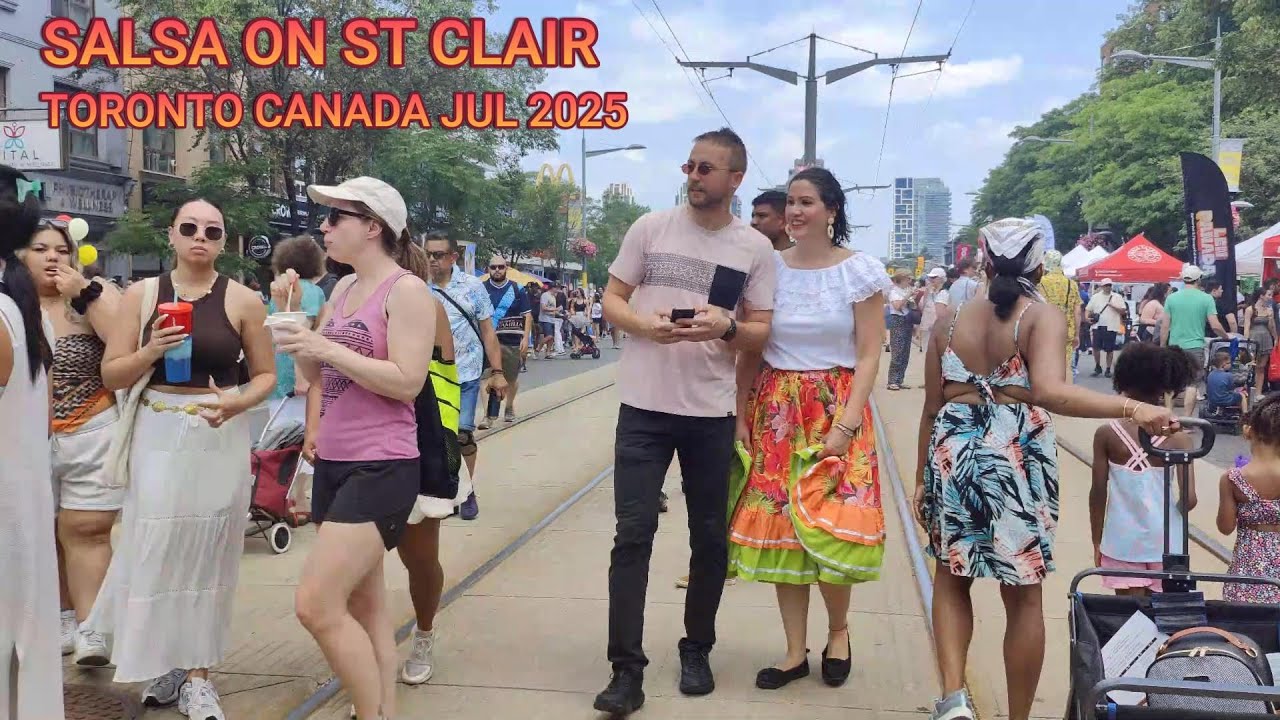 SALSA EVENT ON ST CLAIR WEST TORONTO CANADA  SAT JUL 5 2025
