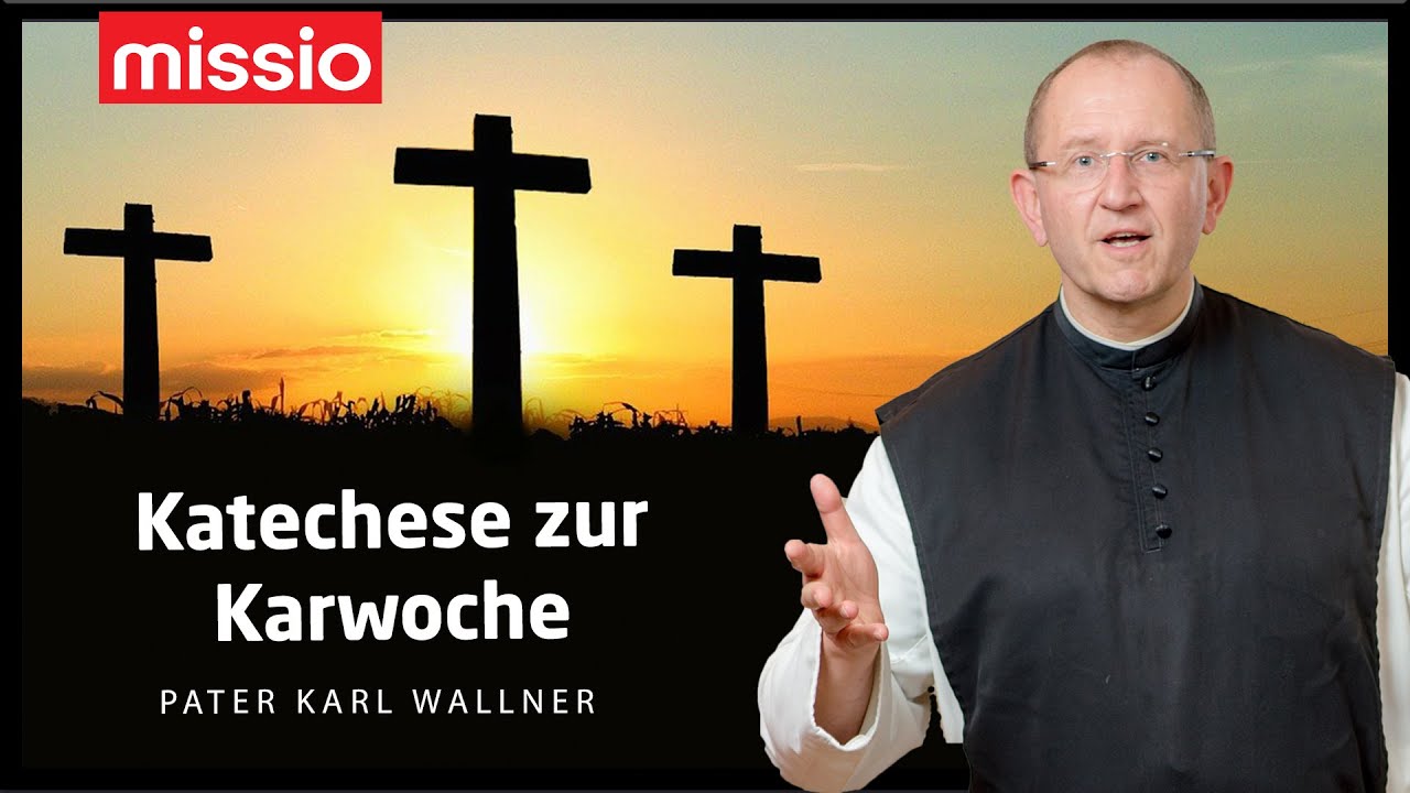 DO. 01.04.2021 - KATECHESE ZUR KARWOCHE MIT PATER KARL WALLNER