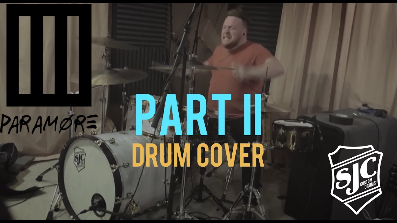 Paramore | Part II | DRUM COVER