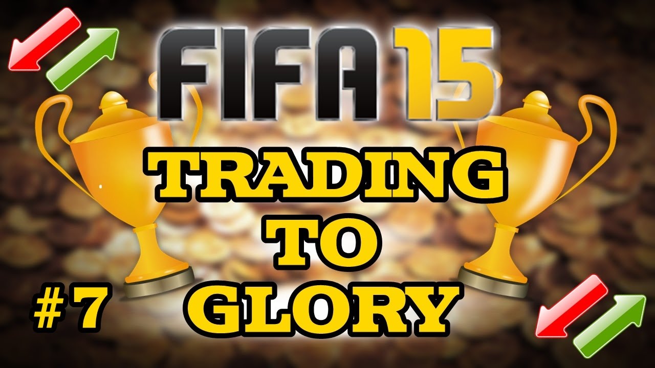 FIFA 15 - TRADING TO GLORY | EP 7 | CONSUMABLES TRADING METHOD | FIFA 15 ULTIMATE TEAM |