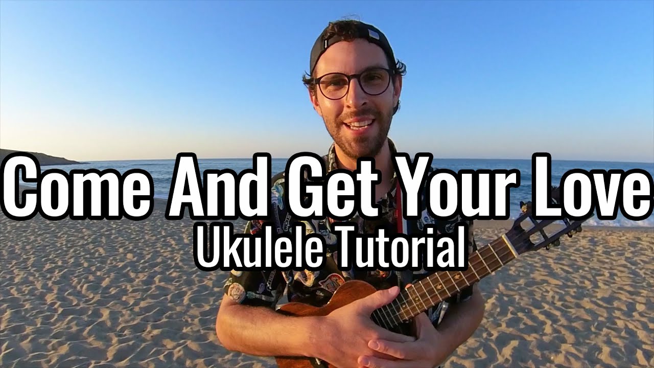Redbone - Come And Get Your Love (Ukulele Tutorial)