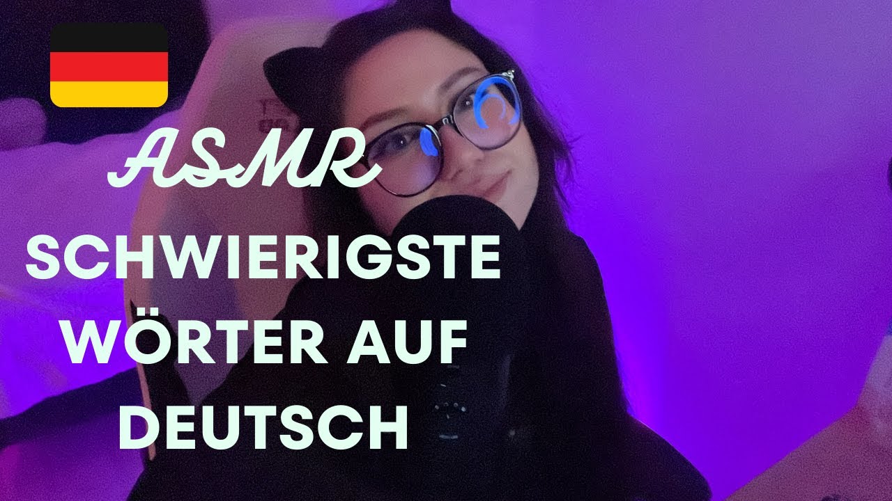 Hardest german words l schwierigste Wörter auf Deutsch l Deutsch asmr l German asmr