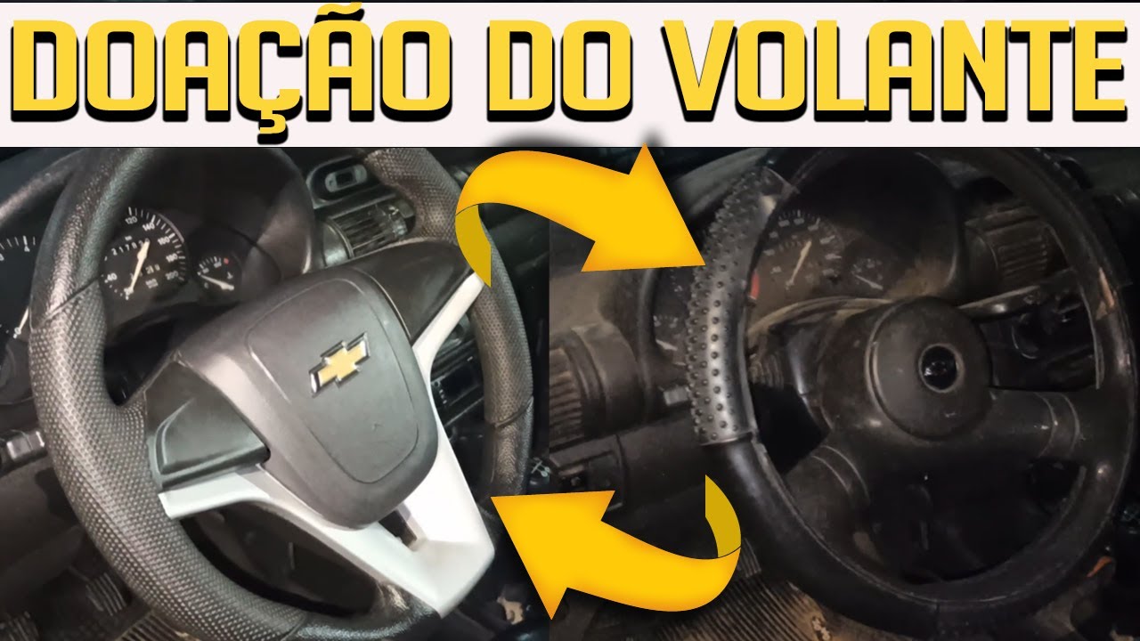 COMO TROCAR VOLANTE DO CORSA - DOAÇÃO VOLANTE CRUZE