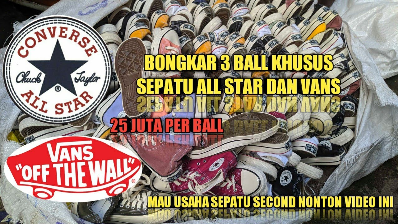 BONGKAR TIGA BALL KHUSUS SEPATU SECOND ALL STAR DAN VANS SEHARGA 25 JUTA PER BALL