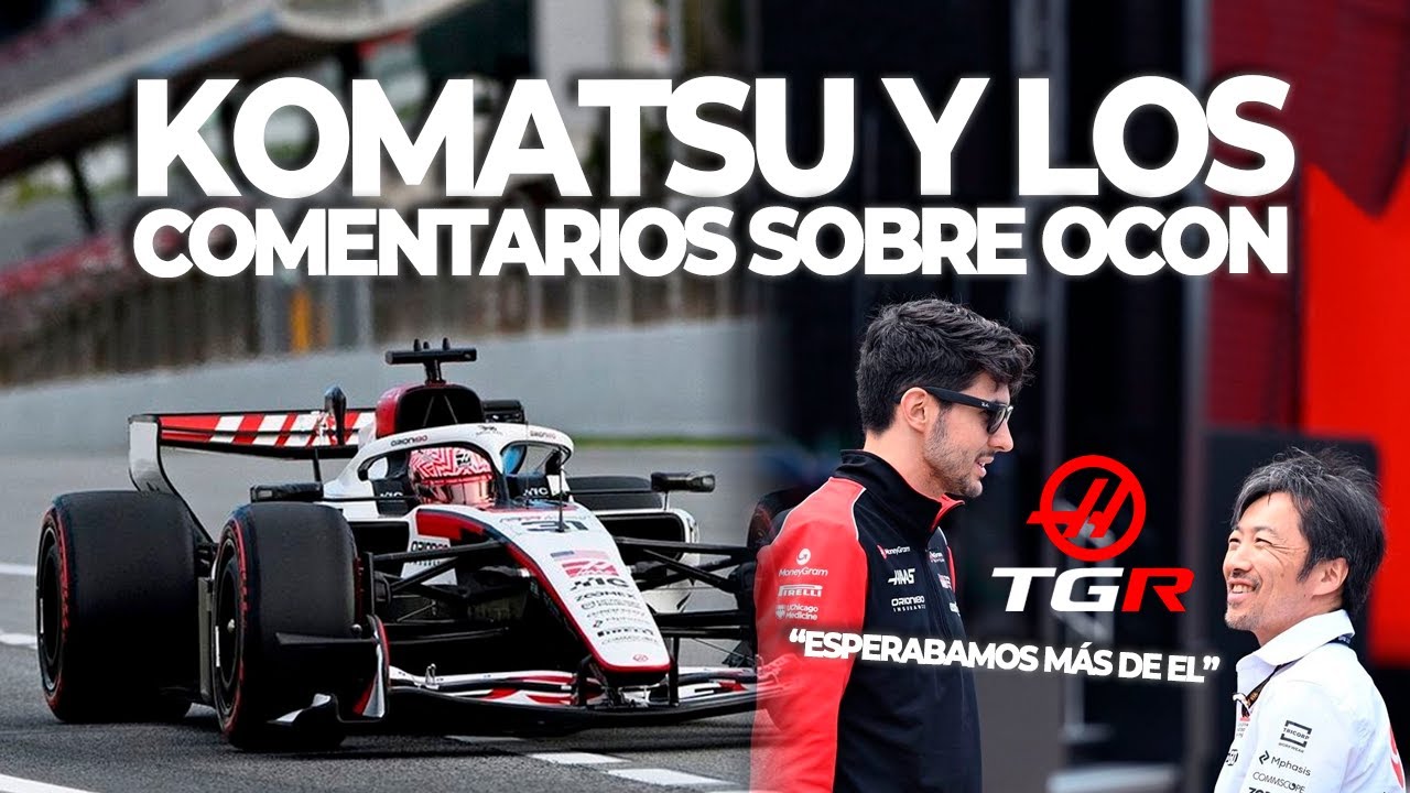 OCON Y LOS COMENTARIOS DE KOMATSU SOBRE SU PRIMER AÑO CON HAAS
