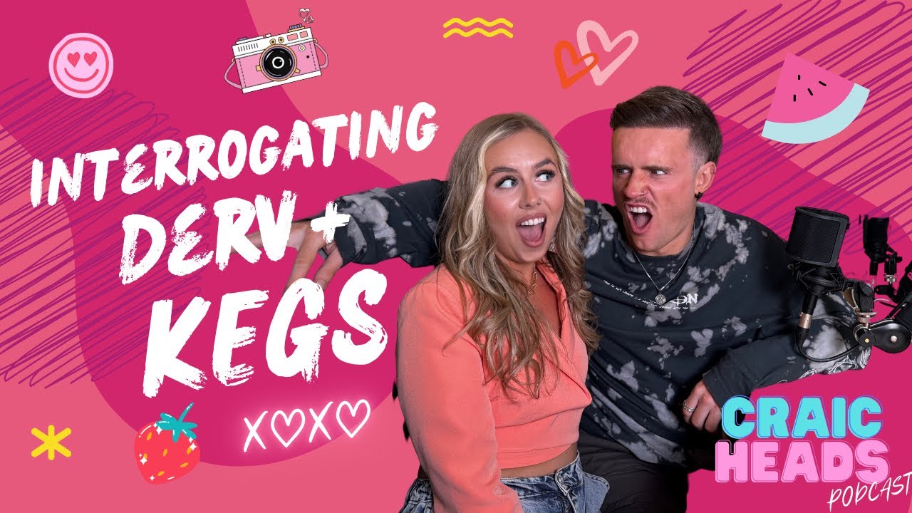 Interrogating Derv & Kegs EP5