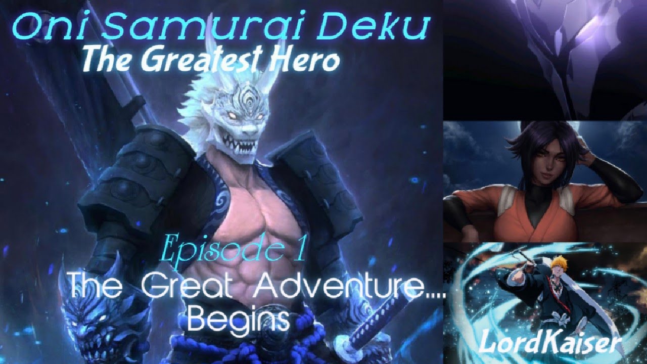 Oni Samurai Deku(Texting Story)Episode 1 The Great Adventure Begins... IzukuxYourichi.