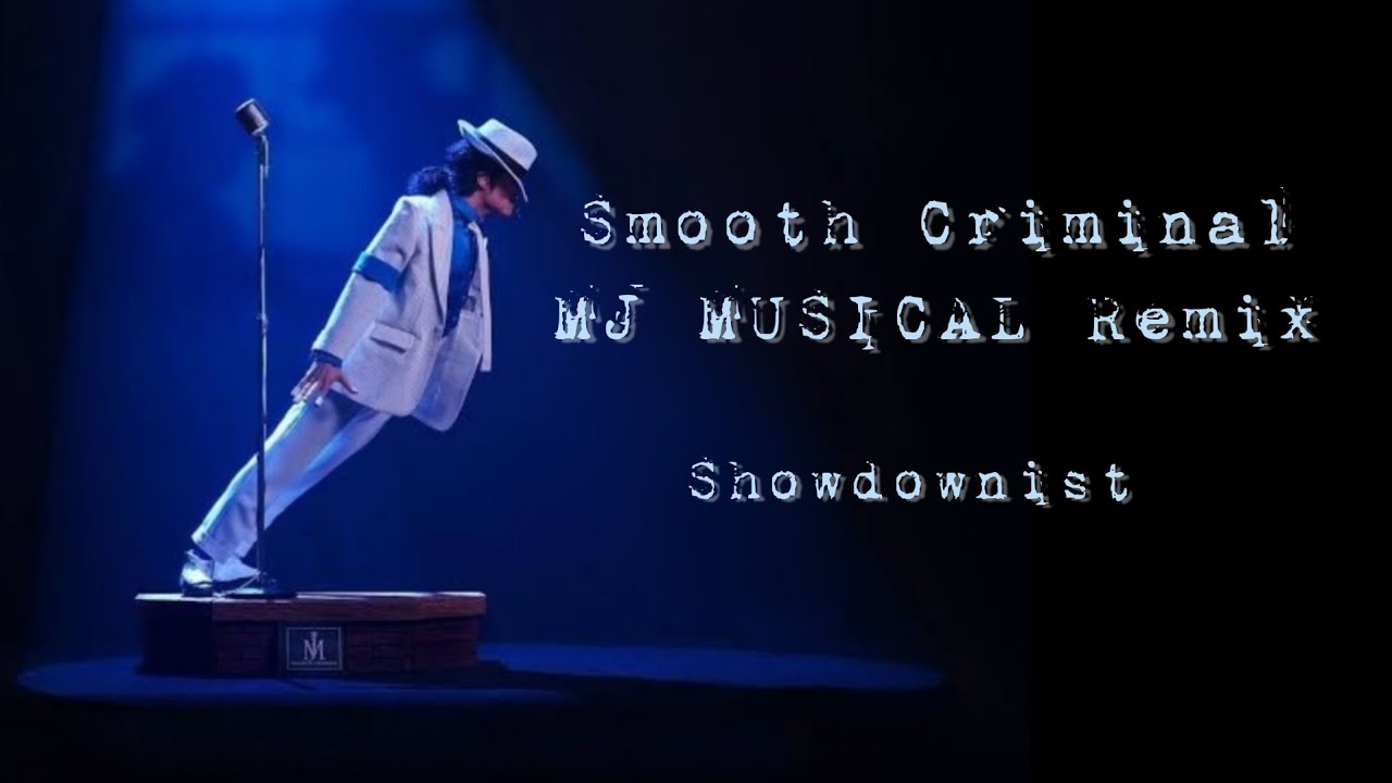 Smooth Criminal | Michael Jackson | MJ MUSICAL Remix |