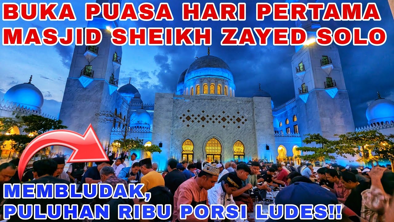 20.000 PORSI LANGSUNG LUDES‼️Buka Puasa Hari Pertama Di Masjid Zayed Solo