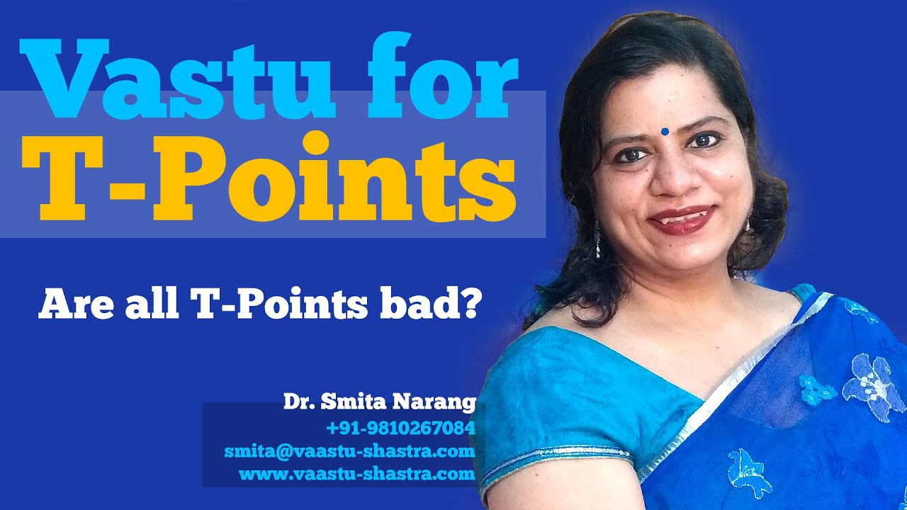Vastu for T-Points Remedies & Tips (BREAKING THE MYTH) | Dr. Smita Narang