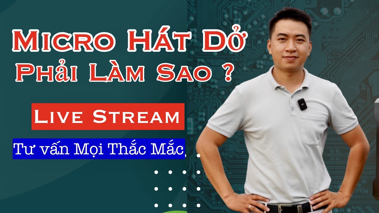 Loa h&aacute;t dở phải l&agrave;m sao để karaoke hay ? GuLoa live stream tư vấn
