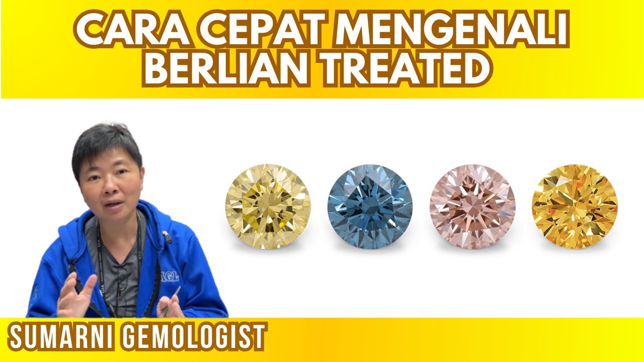 CARA CEPAT DAN SIMPLE MEMBEDAKAN BERLIAN WARNA TREATED DAN NATURAL