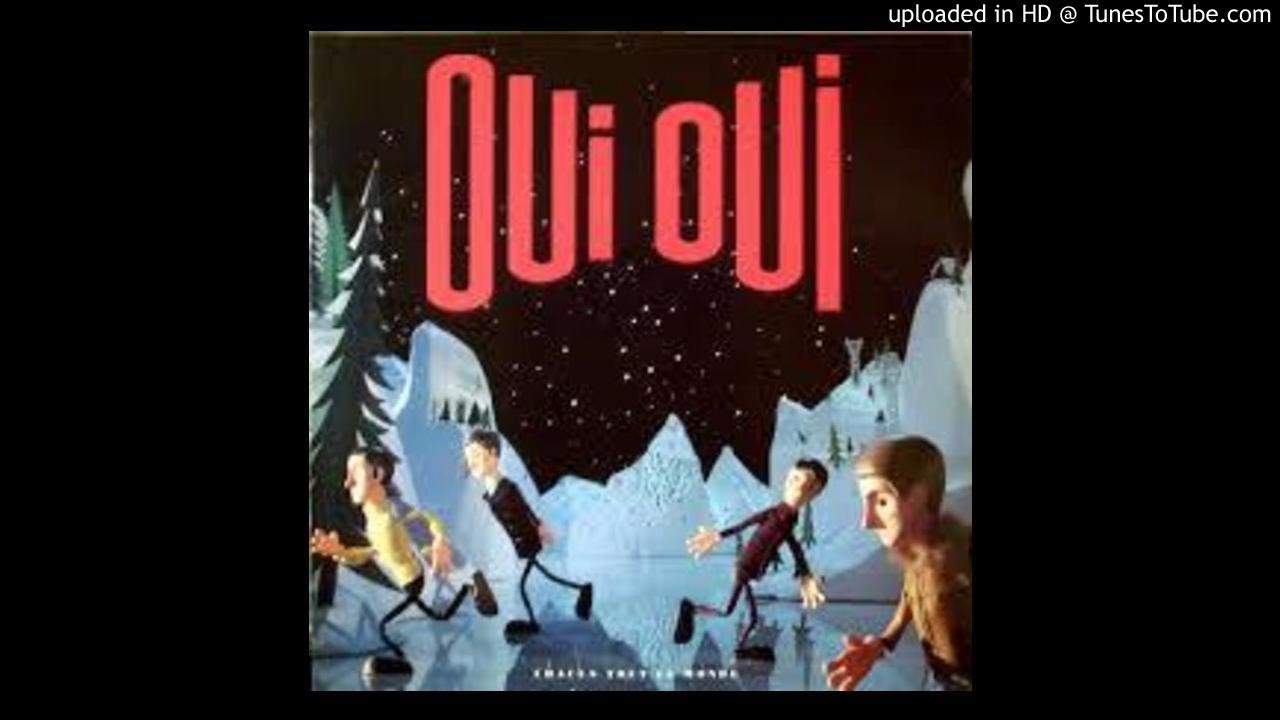 oui oui chacun tout le monde side 1