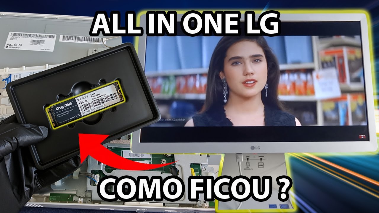 MELHORANDO COMPUTADOR ALL IN ONE LG 22V280 ! UPGRADE SSD M2