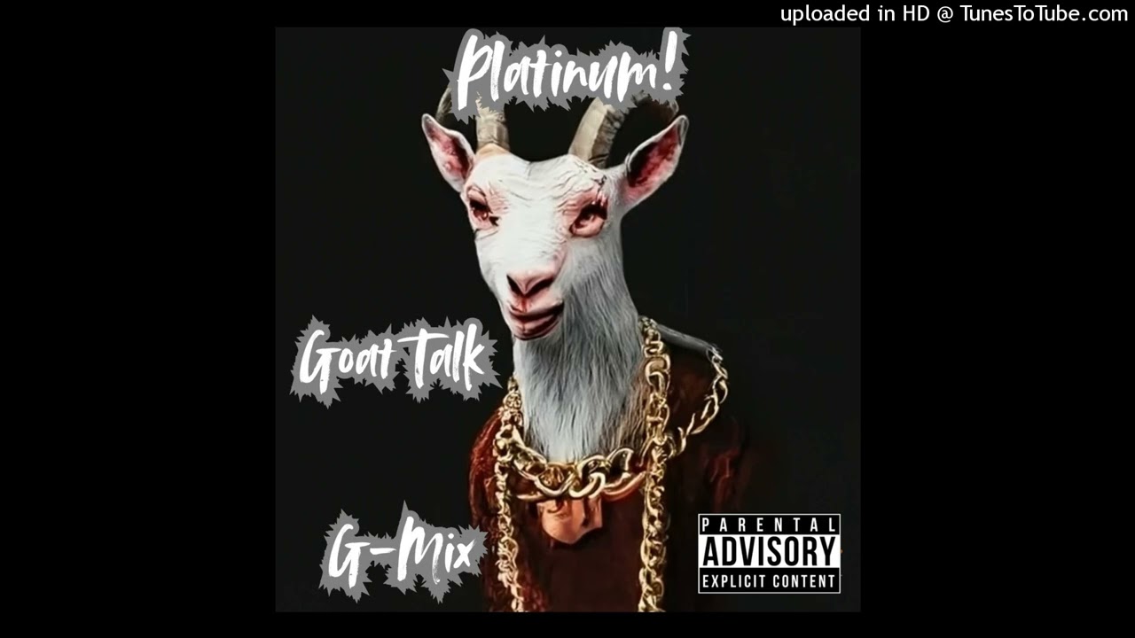 BigWalkDog - Goat Talk Remix x Platinum!