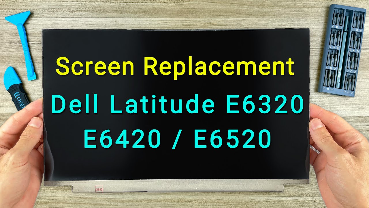Замена экрана ноутбука Dell Latitude E6320, E6420, E6520