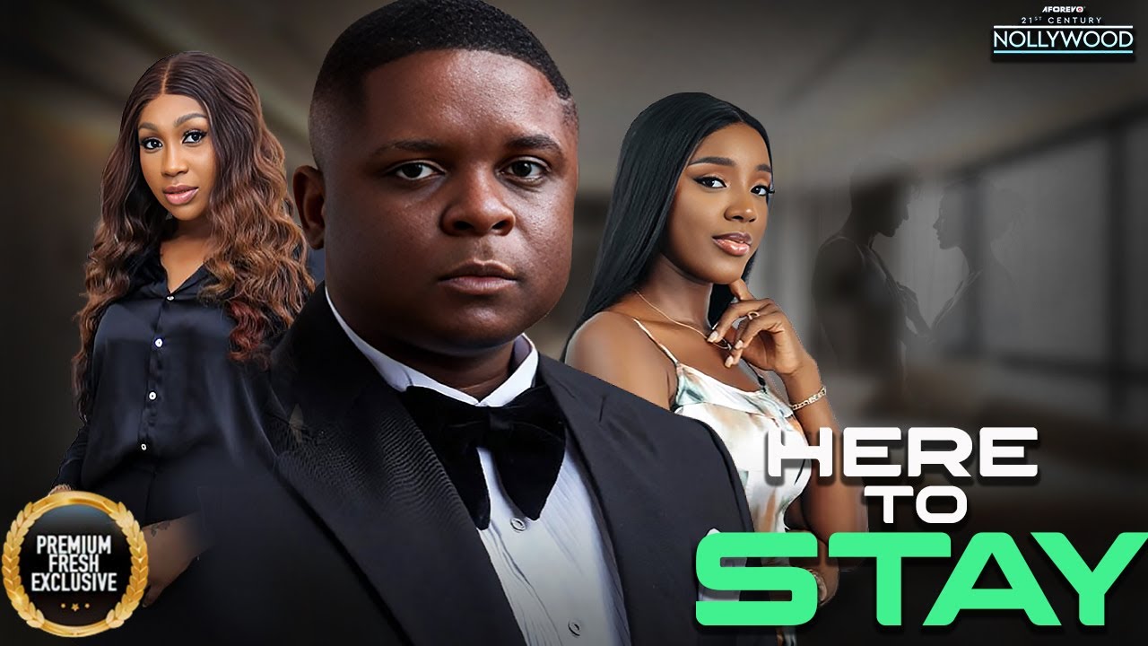 Here To Stay ( EBUBE NWAGBO  WATABOMSHELL OLUCHI NWABUZOR ) || 2025 Nigerian Nollywood Movies