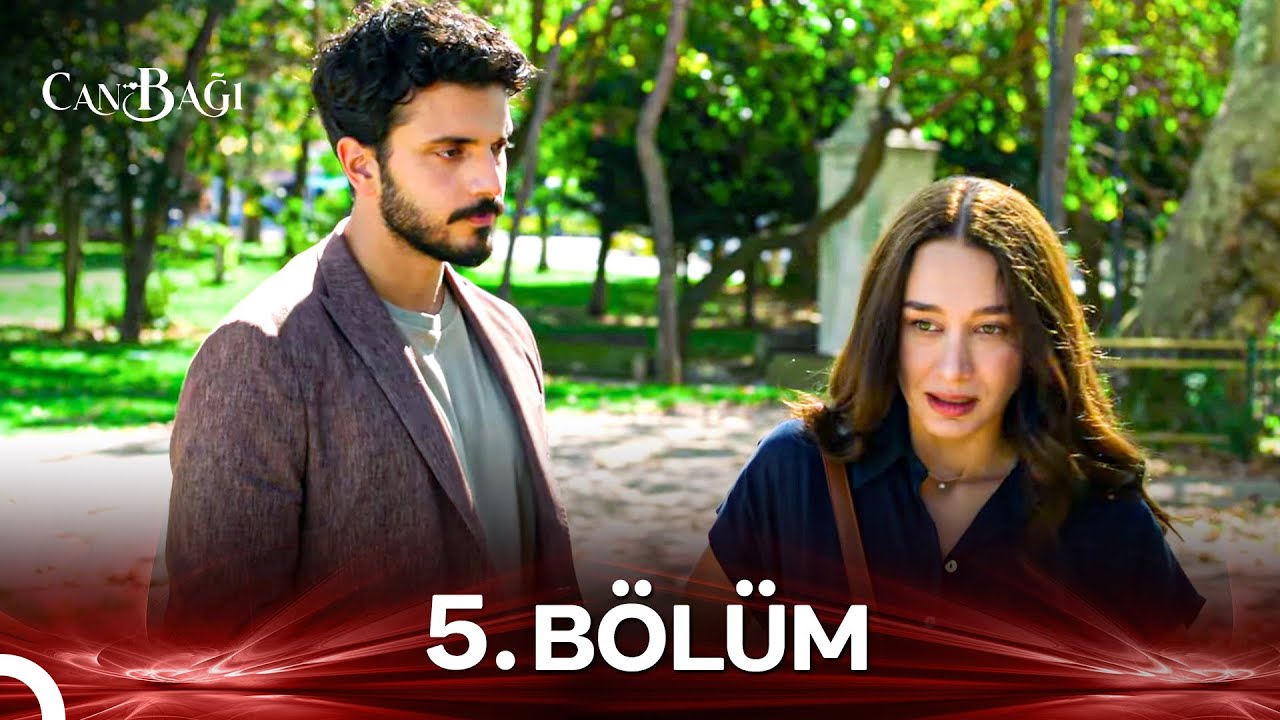 Can Bağı 5. Bölüm