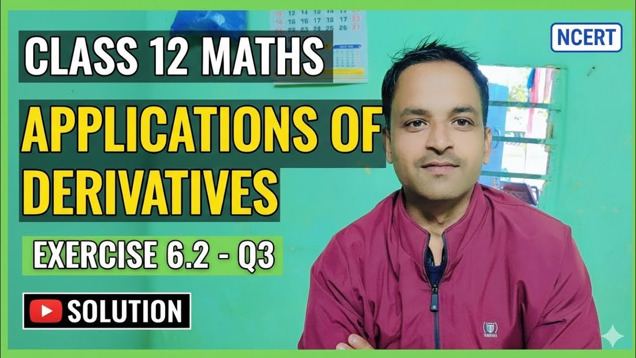 Application of derivative ncert class 12 ex-6.2 Q-3 
