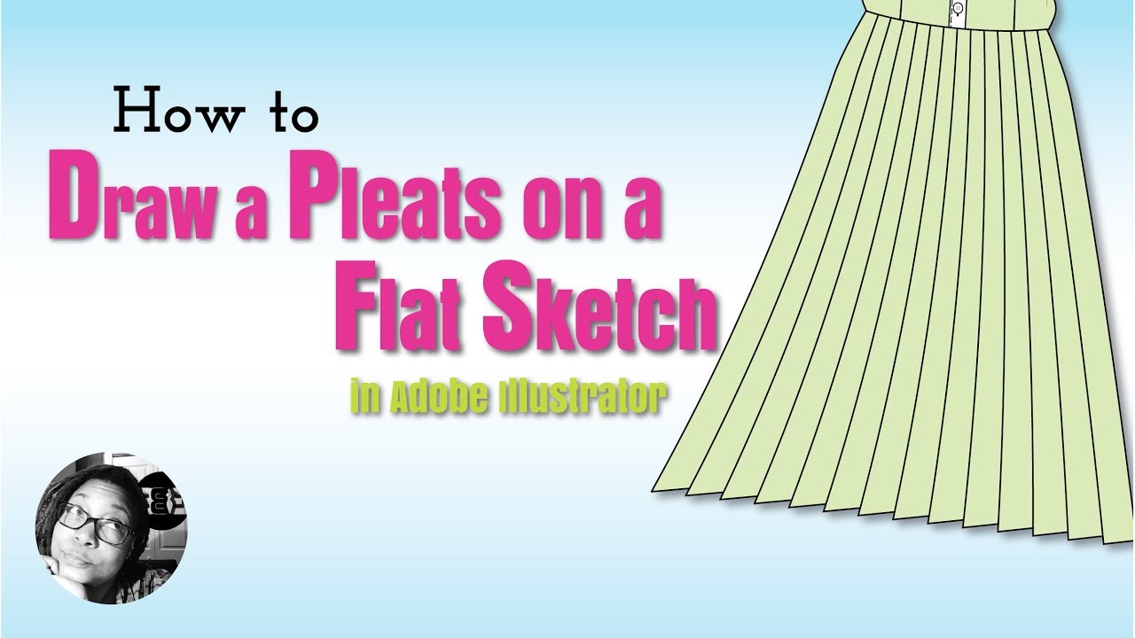 How to Draw Pleats on a Flat Sketch in Adobe Illustrator