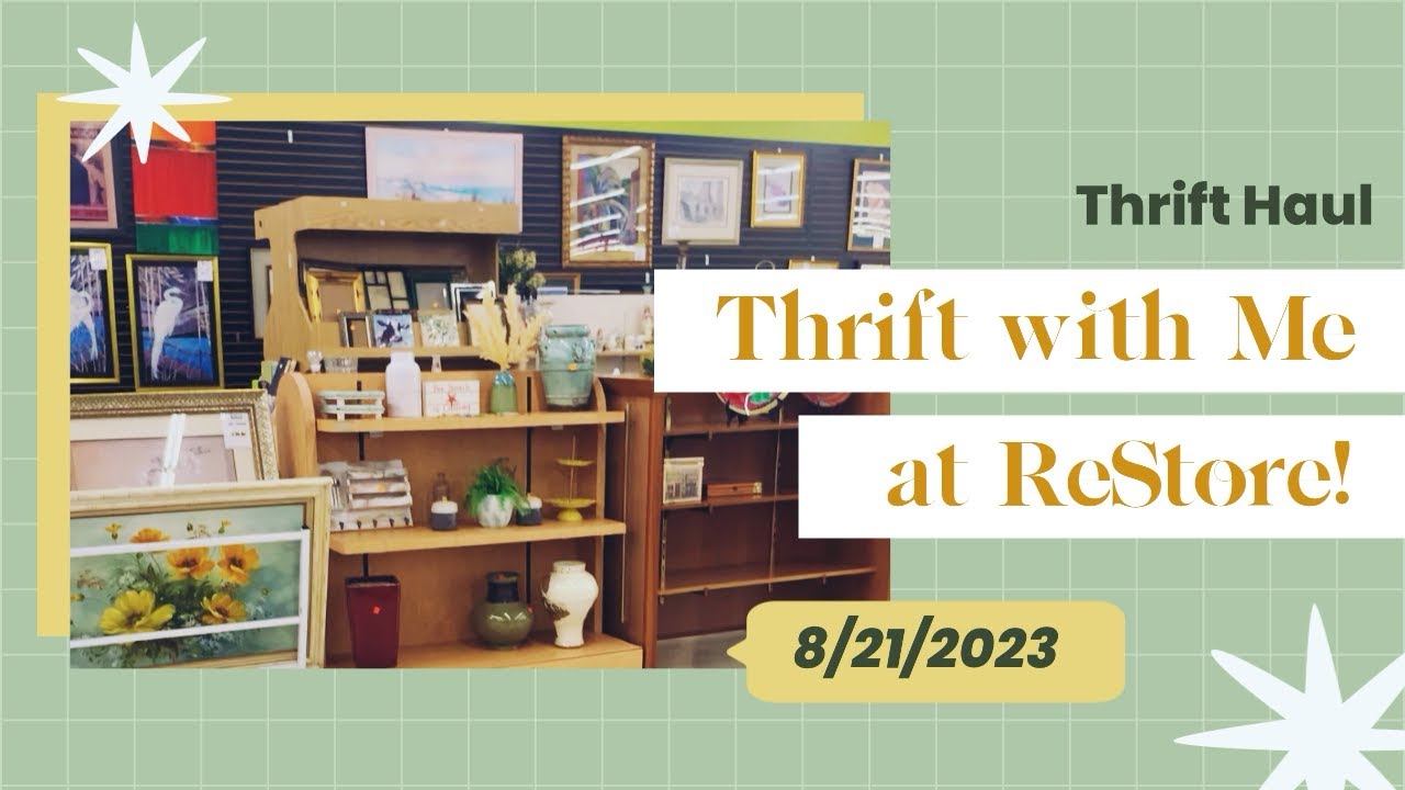 Go Thrifting With Me at Habitat for Humanity ReStore!