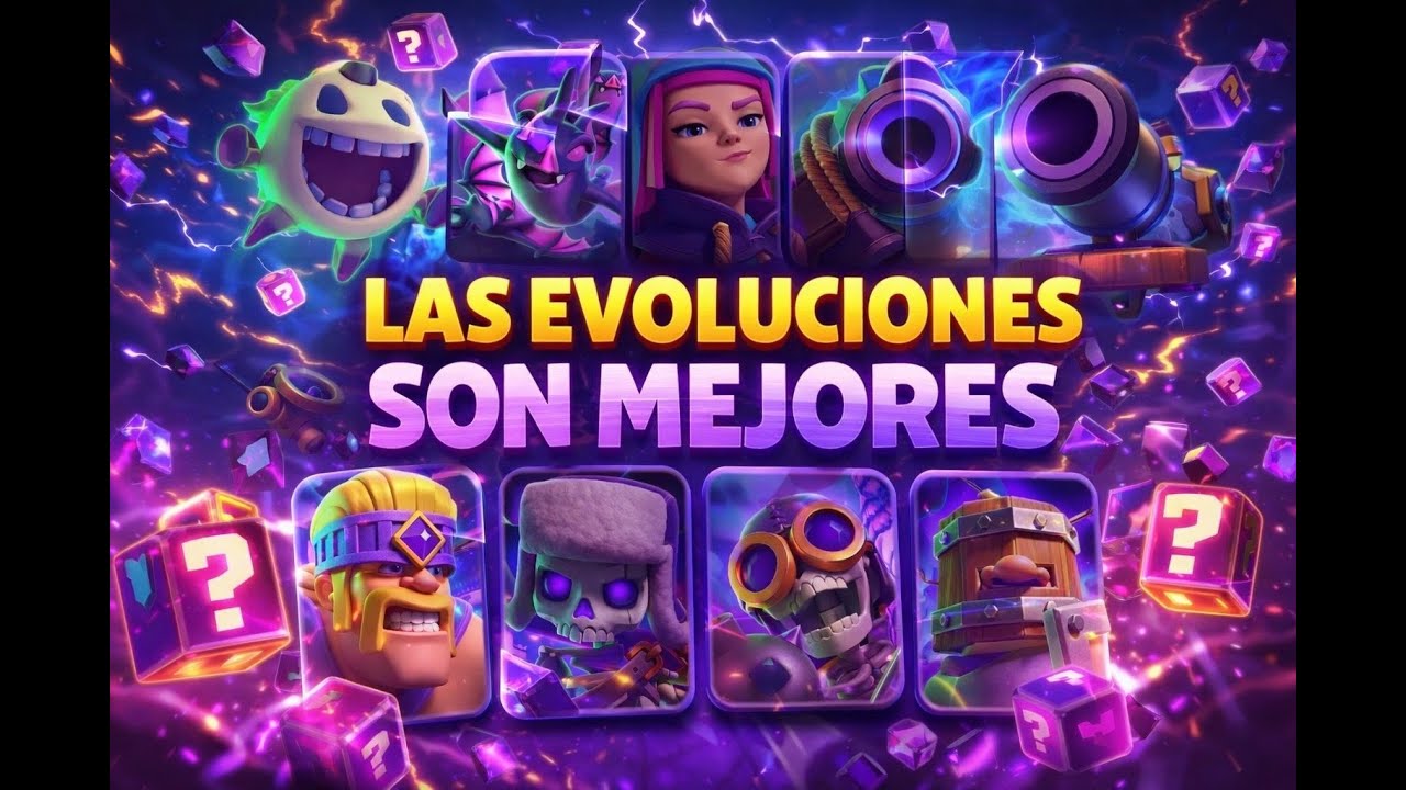POR QUE FUNCIONARON LAS EVOLUCIONES EN CLASH ROYALE