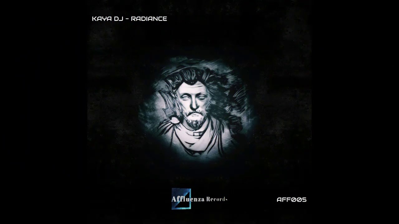 Kaya DJ - Radiance (Original Mix) [Affluenza Records]