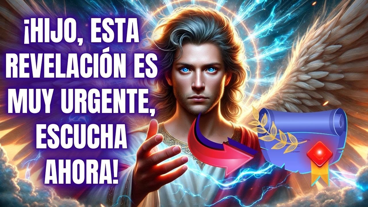 Hijo, el arcángel Miguel está enviando una revelación que sucederá ahora