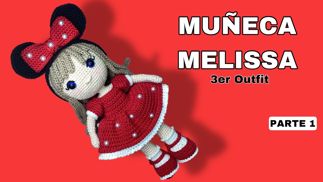 MUÑECA MELISSA AMIGURUMI / MINNIE MOUSE 1/3 #muñecaacrochet #muñecaamigurumipasoapaso