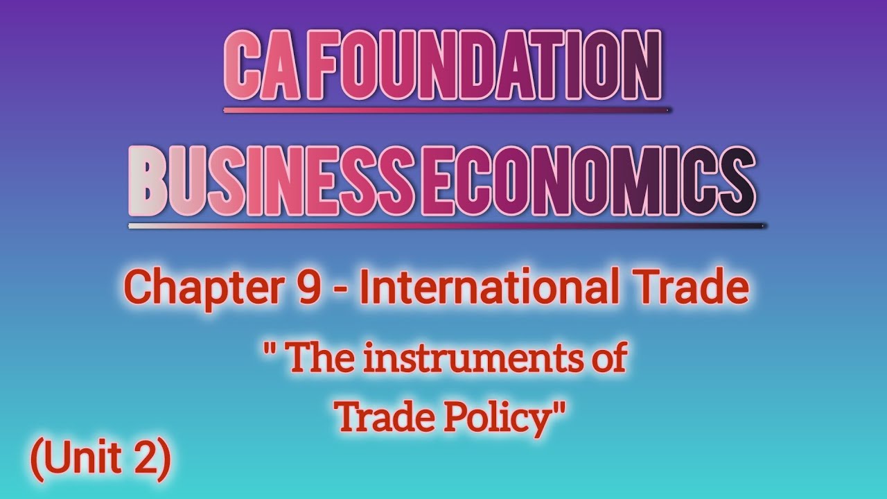 CA Foundation Business Economics Chapter-9 International Trade (unit 2) in malayalam