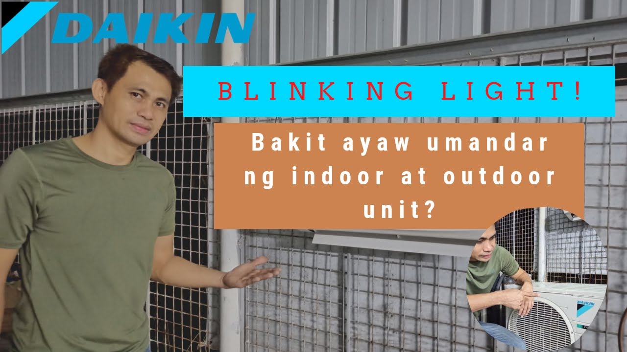 BLINKING LIGHT | INDOOR AND OUTDOOR NOT WORKING | DAIKIN