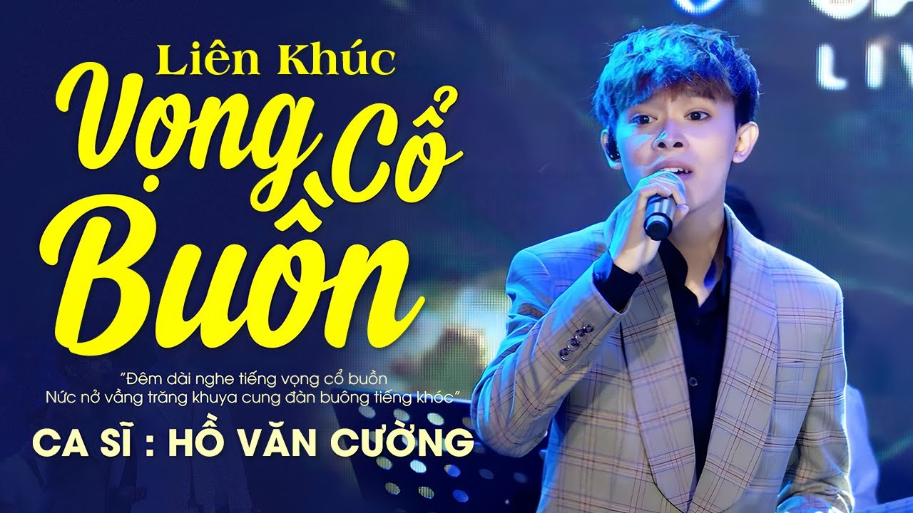 Liên Khúc Vọng Cổ Buồn, Đêm Tâm Sự - Hồ Văn Cường | Official Video Music