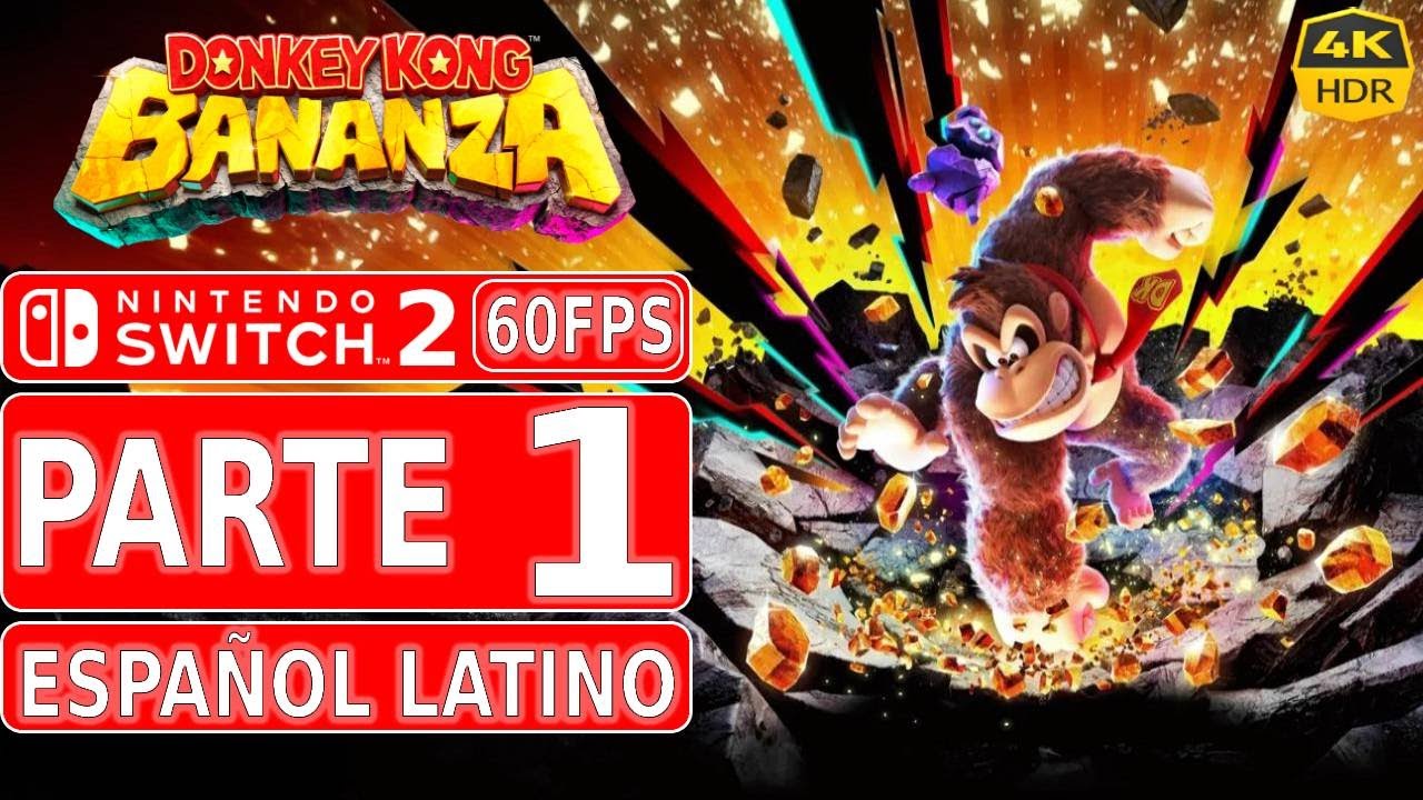 Donkey Kong Bananza | Gameplay en Español Latino | Parte 1 | NS2 4K60 HDR