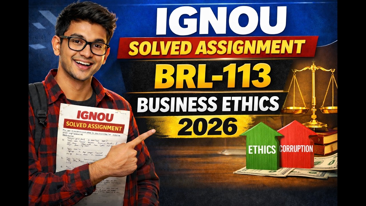 IGNOU BRL-113 Solved Assignment 2026 | Business Ethics | 100% Correct Answers 📚🔥