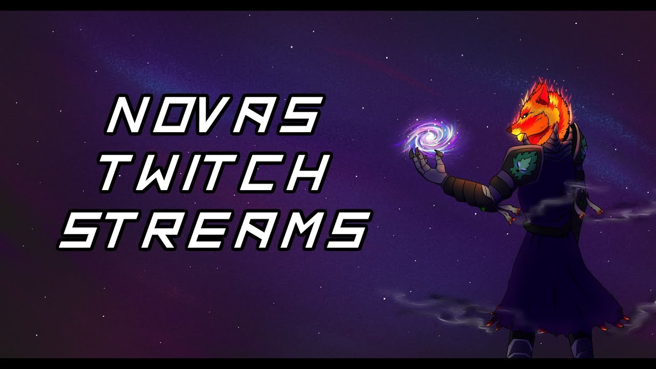 Nova's Twitch Livestream | 23rd May, 2017