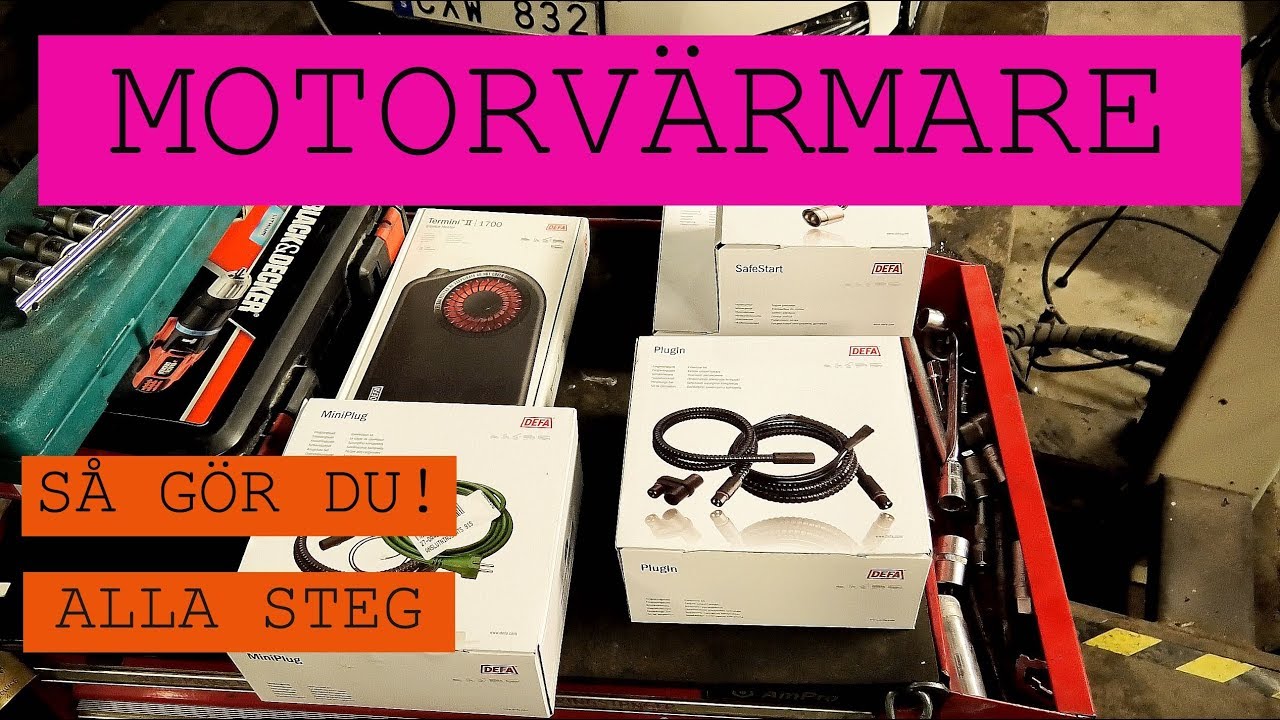 MONTERA MOTORVÄRMARE & KUPEVÄRMARE ( GÖR DET SJÄLV )