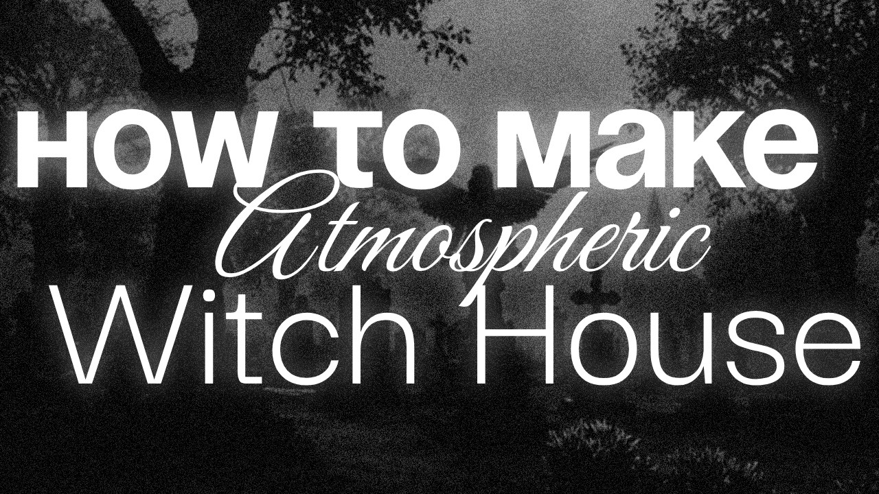 How to make an Atmospheric Witch House + FLP