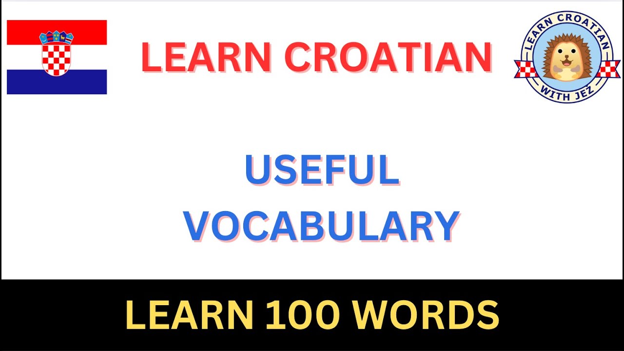 Learn 100 Easy Words in Croatian [Increase your Vocabulary]