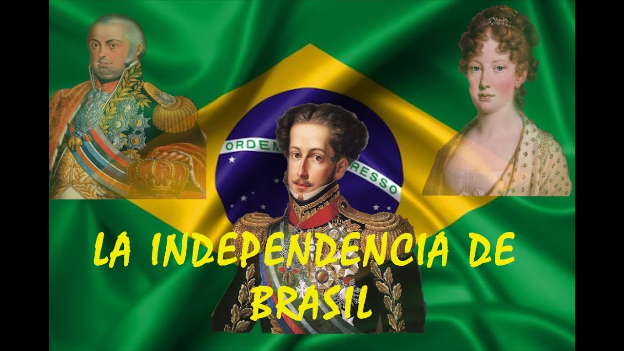 Breve relato sobre la HISTORIA de la INDEPENDENCIA de BRASIL