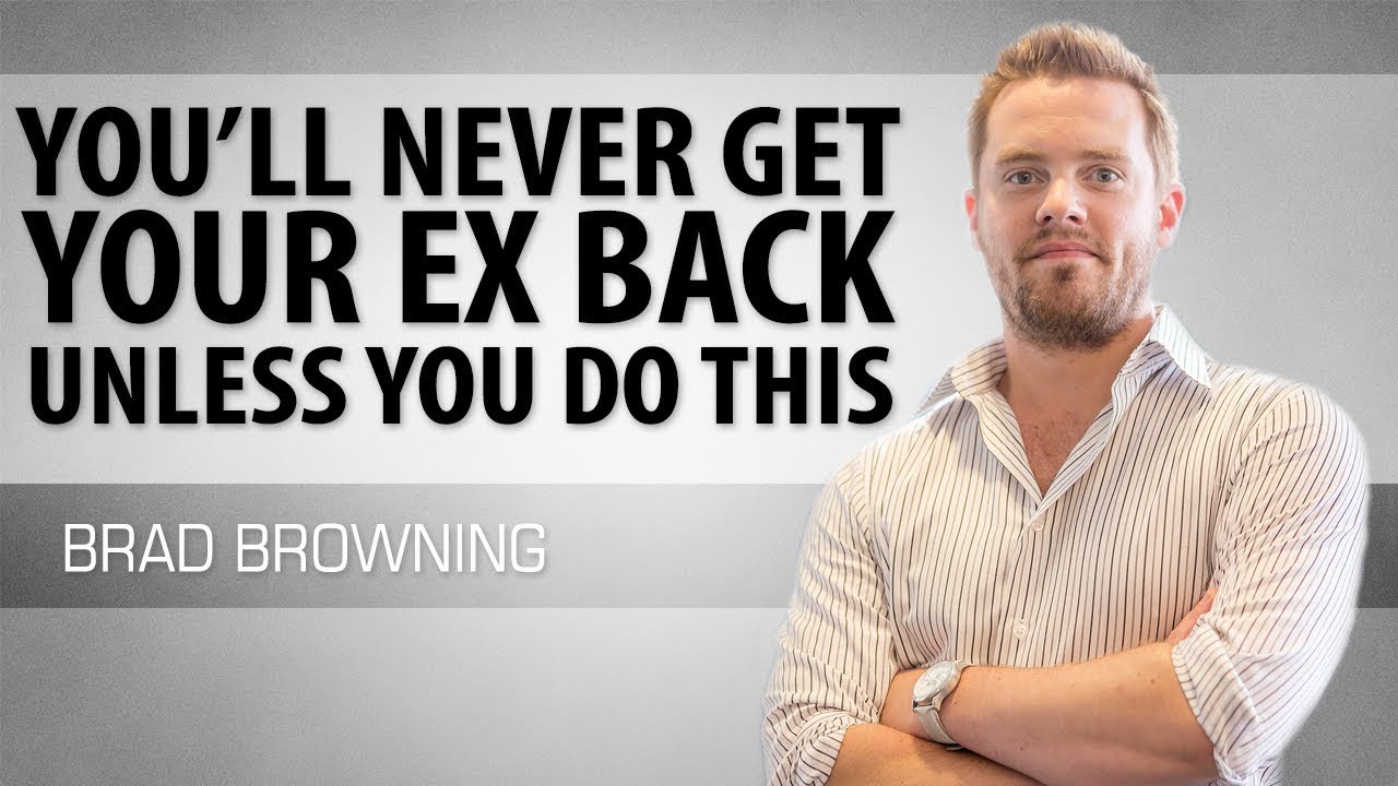 You'll Never Get Your Ex Back Unless You Do THIS