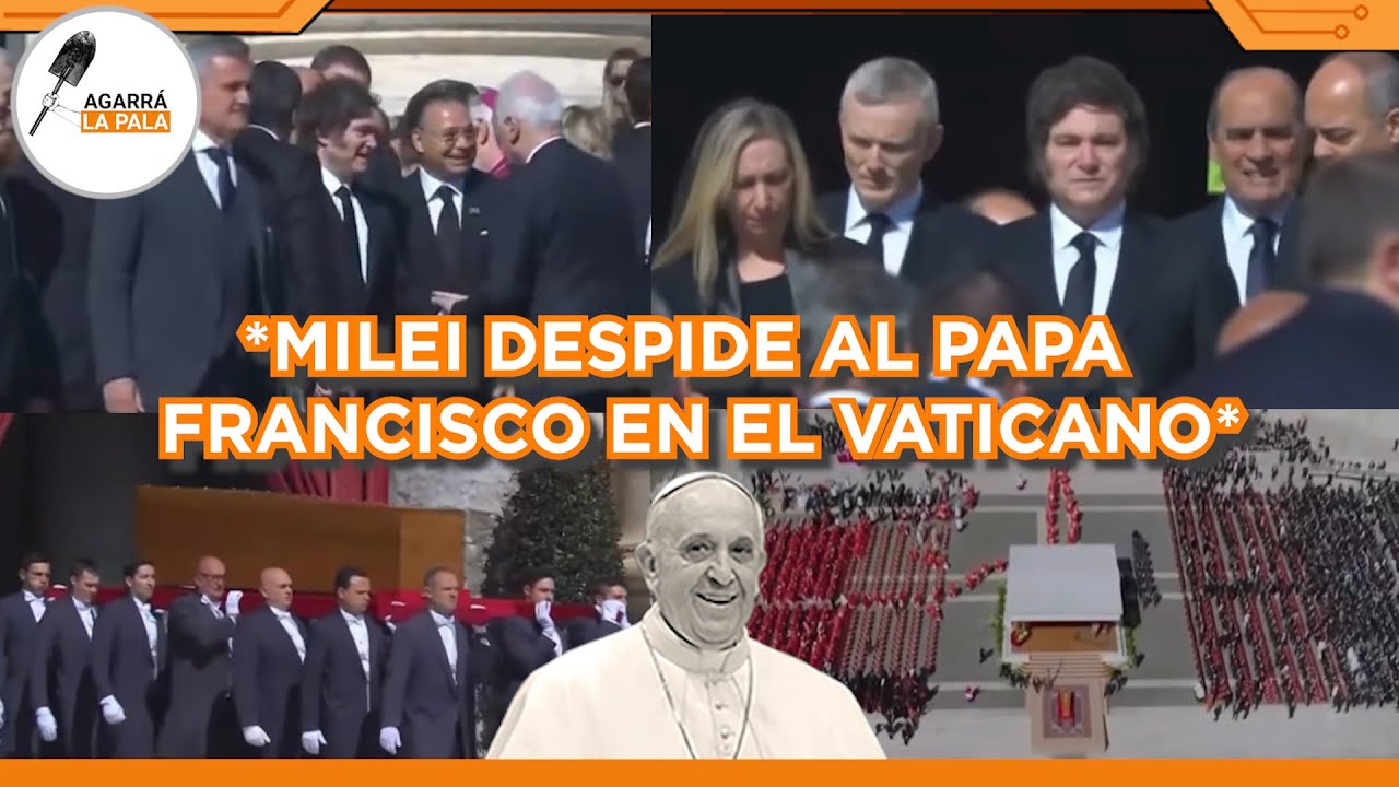 MILEI DESPIDE AL PAPA FRANCISCO EN UN HISTÓRICO FUNERAL EN EL VATICANO: 