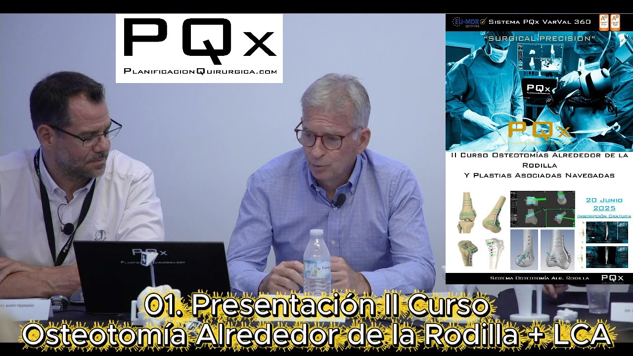 01 Presentación Curso Osteotomía Alrededor de la Rodilla VarVal + Ligamentoplastias Navegadas PQx